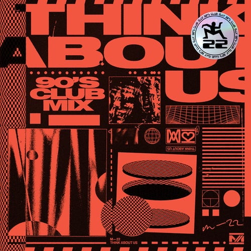 M-22, Lorne - Think About Us (90s Club Mix Extended)