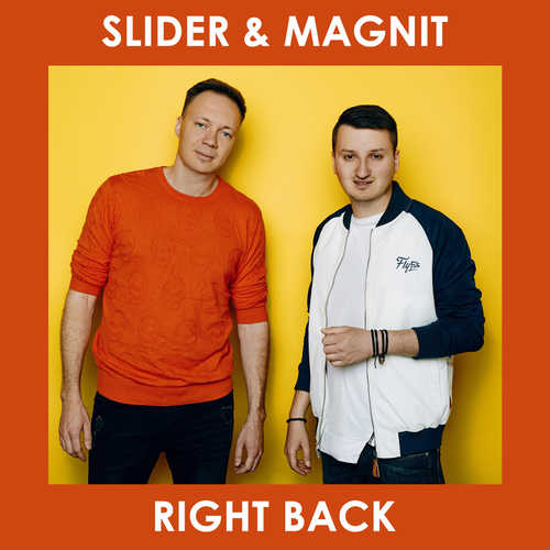 Slider, Magnit - Right Back (Radio Edit)