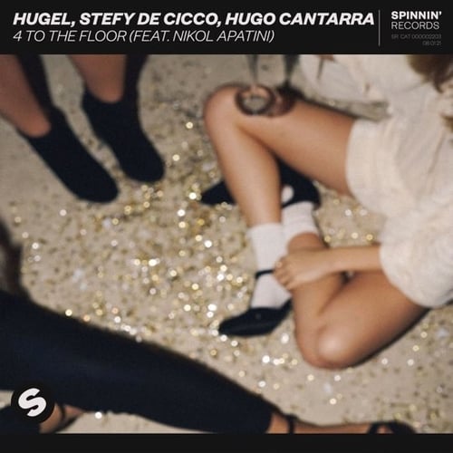 Hugel, Stefy De Cicco - 4 To The Floor (feat. Hugo Cantarra & Nikol Apatini)