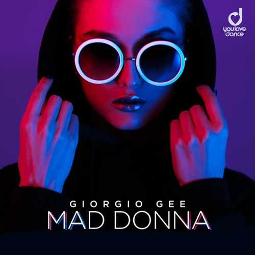 Giorgio Gee - Mad Donna (Radio Edit)