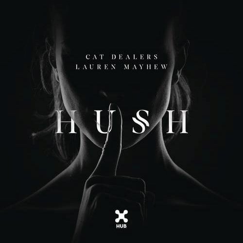 Cat Dealers - Hush (feat. Lauren Mayhew)