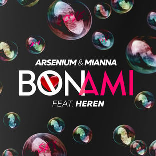 Arsenium, Mianna - Bon Ami (feat. Heren)