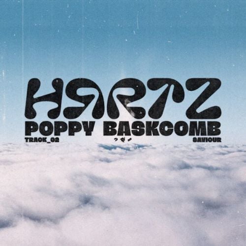 Hrrtz, Poppy Baskcomb - Saviour (Extended Mix)