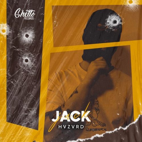 Hvzvrd - Jack (feat. Ghetto)