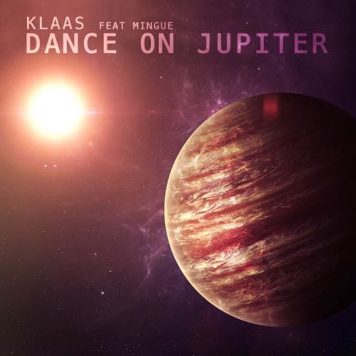 Klaas - Dance On Jupiter (feat. Mingue)