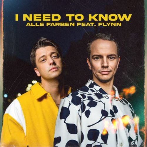 Alle Farben - I Need To Know (feat. Flynn)