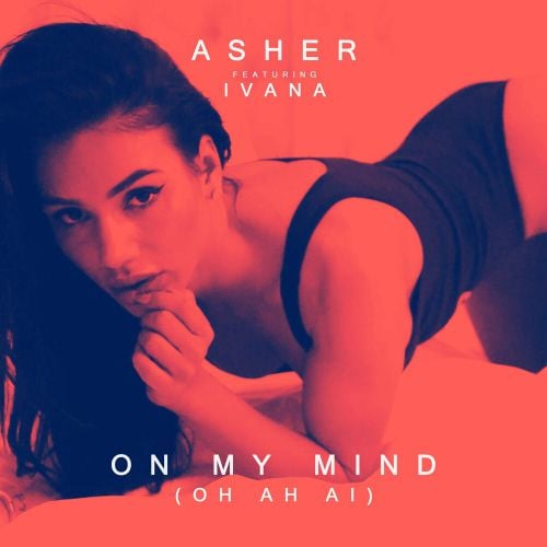 Asher, Ivana - On My Mind (Oh Ah Ai) (Slowed + Reverb)