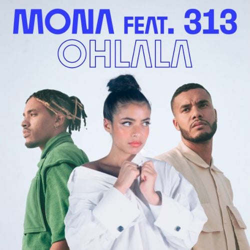 Mona - Ohlala (feat. 313)