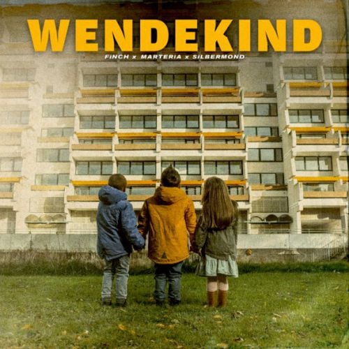 Finch - Wendekind (feat. Marteria & Silbermond)