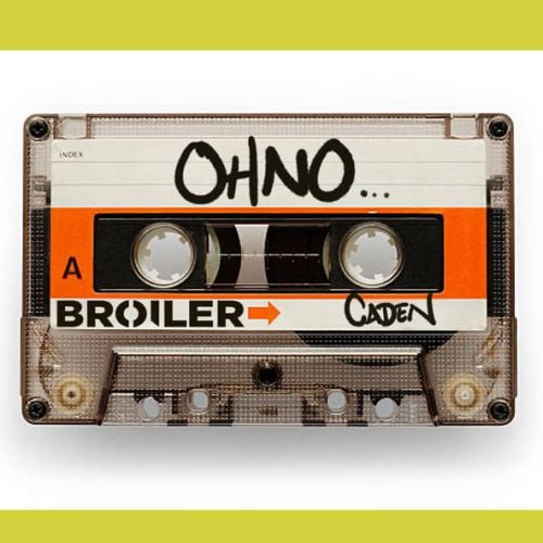 Broiler - Oh No (feat. Caden)