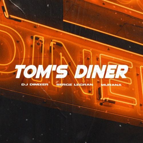 DJ Dimixer - Tom's Diner (feat. Serge Legran & Murana)