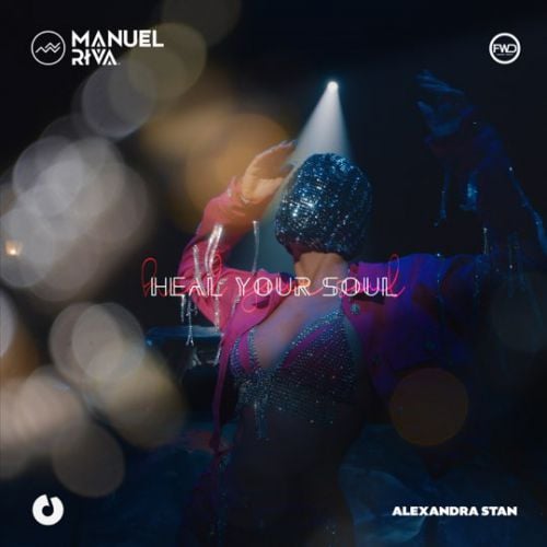 Manuel Riva - Heal Your Soul (feat. Alexandra Stan)