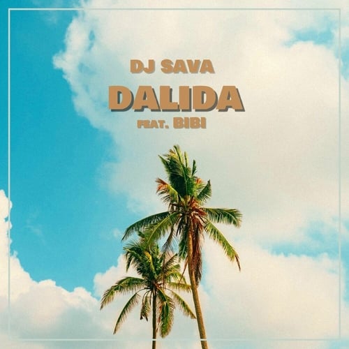 DJ Sava - Dalida (feat. Bibi)