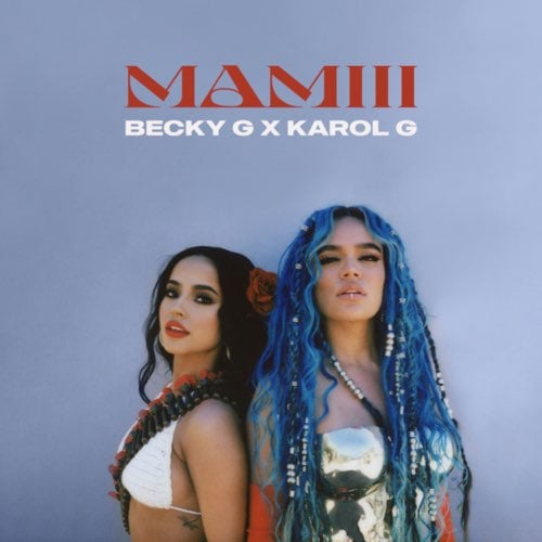 Becky G - Mamiii (feat. Karol G)