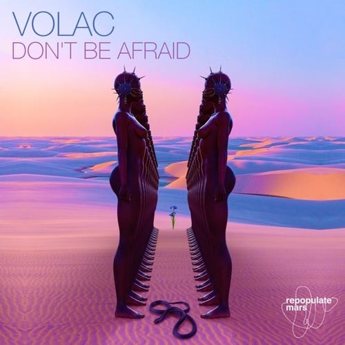 Volac - Don't Be Afraid