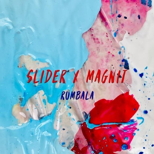 Slider, Magnit - Rumbala (Radio Edit)