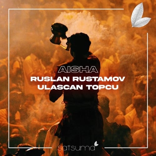 Ruslan Rustamov - Aisha (feat. Ulascan Topcu)