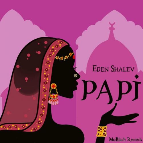 Eden Shalev - Papi (Bhabi)