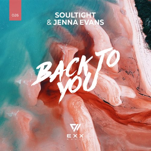 Soultight, Jenna Evans - Back To You (Original Mix)