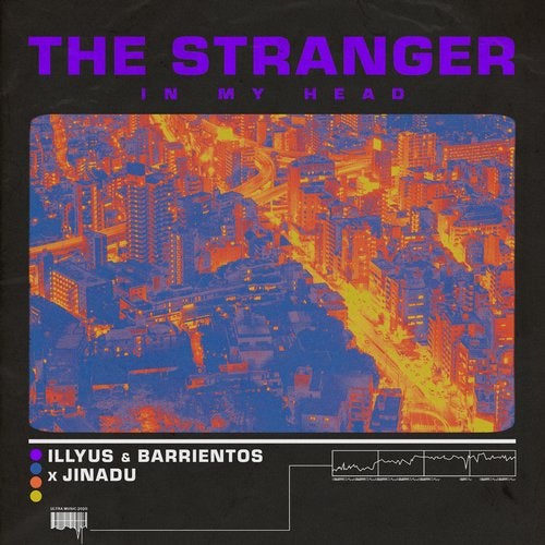 Illyus, Barrientos, Jinadu - The Stranger In My Head (Extended Mix)