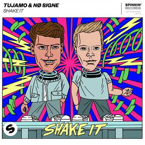 Tujamo, No Single - Shake It (Radio Edit)