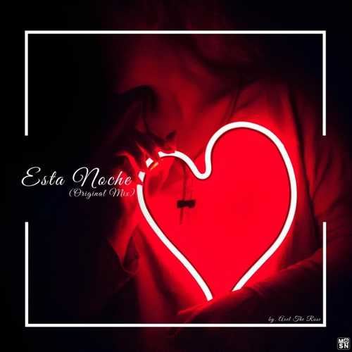 Axel The Rose - Esta Noche (Original Mix)