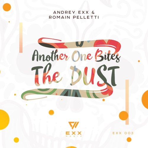 Andrey Exx, Romain Pelletti - Another One Bites The Dust 2018 (Original Mix)