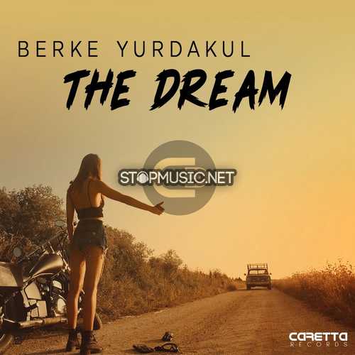 Berke Yurdakul - The Dream (Original Mix)