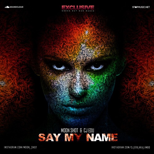 Moon Shot, CJ Edu - Say My Name (Original Mix)