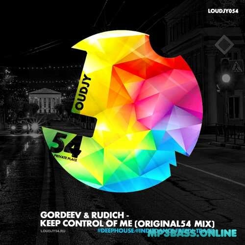 Rudich, Gordeev - Keep Control Of Me (Original54 Mix)