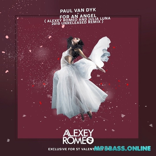 Paul Van Dyk - For An Angel (Alexey Romeo & Julia Luna Remix)