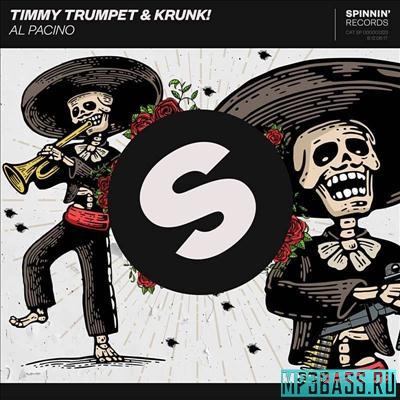 Timmy Trumpet - Al Pacino (feat. Krunk!)