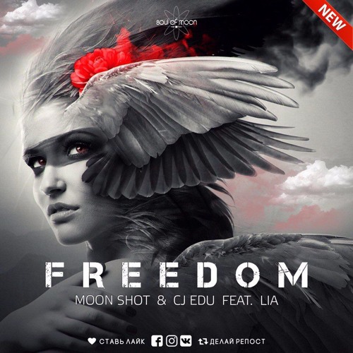 Moon Shot, CJ EDU, LIA - Freedom (Original Mix)