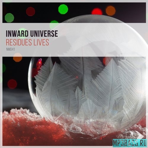 Inward Universe - Residues Lives (Original Mix)