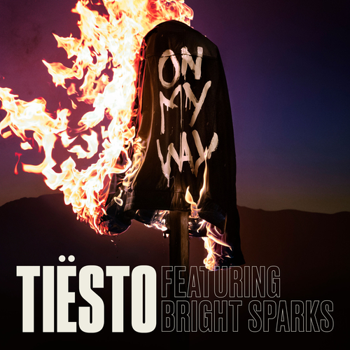 Tiesto - On My Way (feat. Bright Sparks)