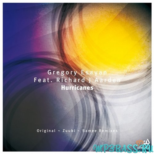 Gregory Esayan, Richard J Aarden - Hurricanes (Original Mix)