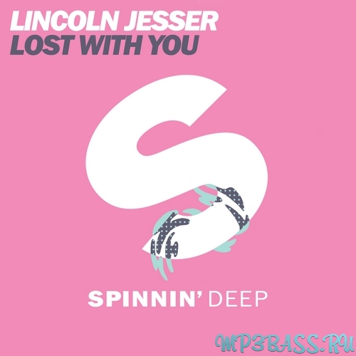 Lincoln Jesser - Lost With You (Original Mix)