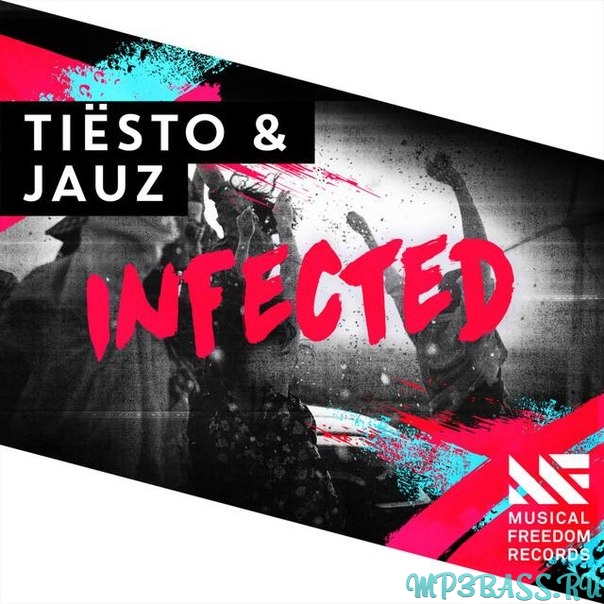 Tiesto, Jauz - Infected (Original Mix)