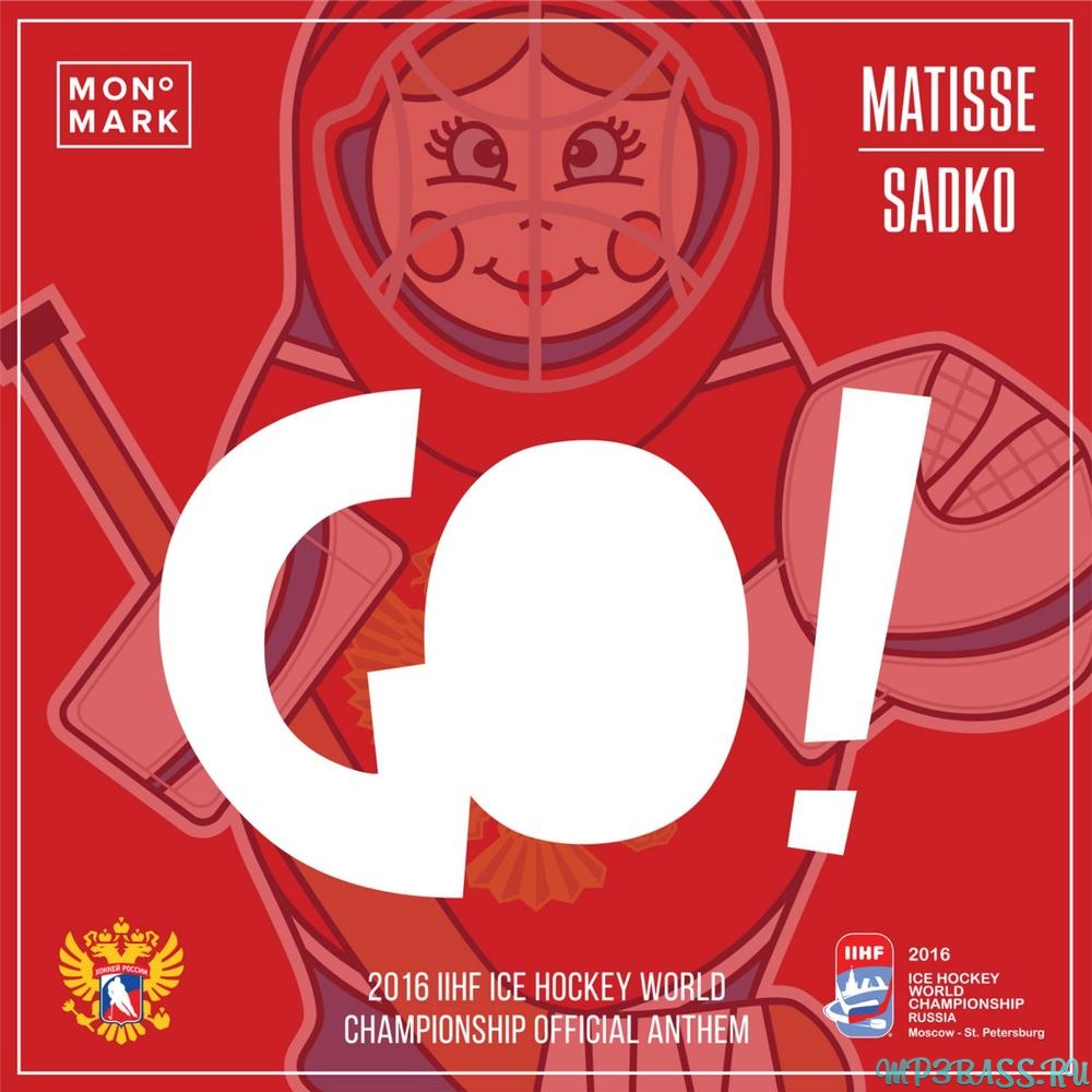 Matisse, Sadko - Go! (Original Mix)