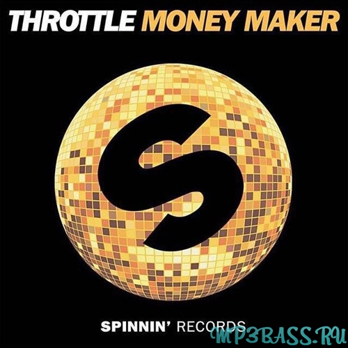 Throttle - Money Maker (Club Mix)