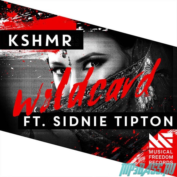 KSHMR, Sidnie Tipton - Wild Card (Original Mix)