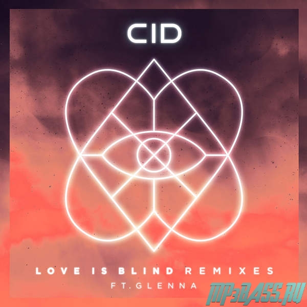 CID, Glenna - Love Is Blind (Attom & Oracles Remix)