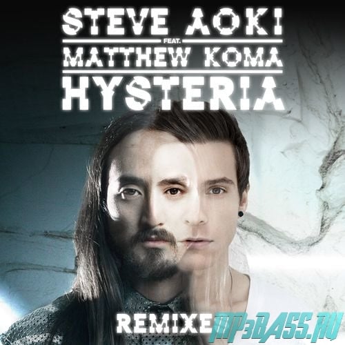 Steve Aoki, Matthew Koma - Hysteria (Tom Swoon & Vigel Remix)