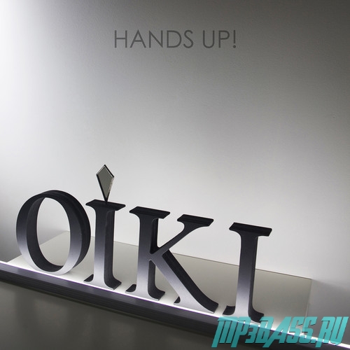 Oiki - Hands Up!