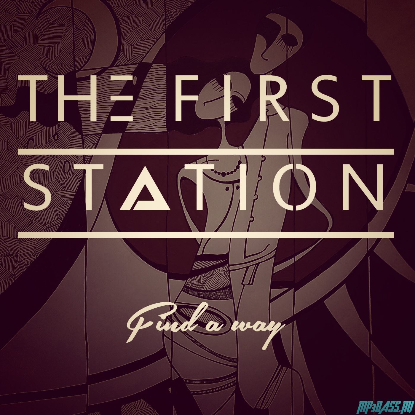 The First Station - Find a Way (Original Mix)