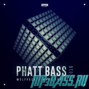 Wolfpack, Warp Brothers - Phatt Bass 2016 (Original Mix)