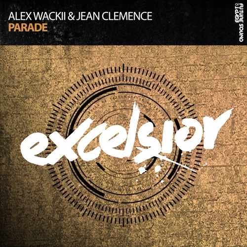 Alex Wackii, Jean Clemence - Parade (Extended Mix)