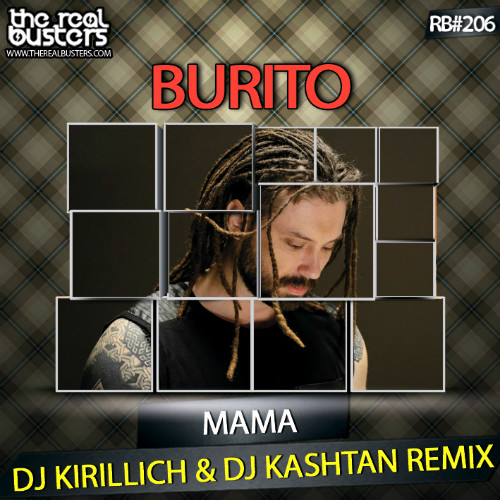 Burito - Мама (DJ Kirillich & DJ Kashtan Remix)