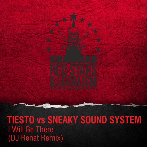 Tiesto vs Sneaky Sound System - I Will Be There (DJ Renat Remix)