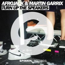 Afrojack, Martin Garrix - Turn Up The Speakers (Original Mix)